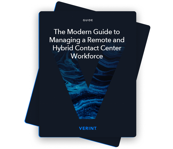 Managing a Remote and Hybrid Contact Center Workforce | Verint